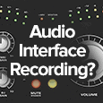 How to Set Up Your Audio Interface to Record Audio | LedgerNote