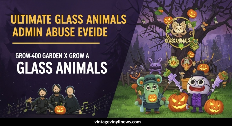 Grow a Garden x Glass Animals Event