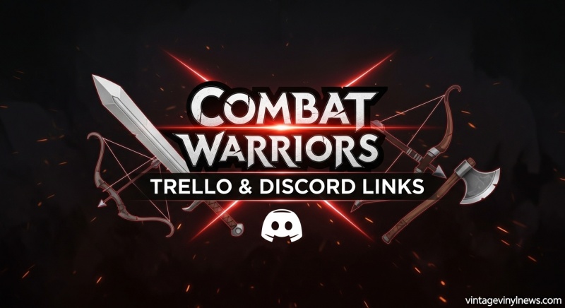 Combat Warriors Trello & Discord Links