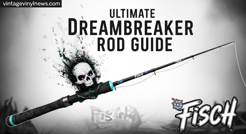 Get Dreambreaker Rod in Fisch
