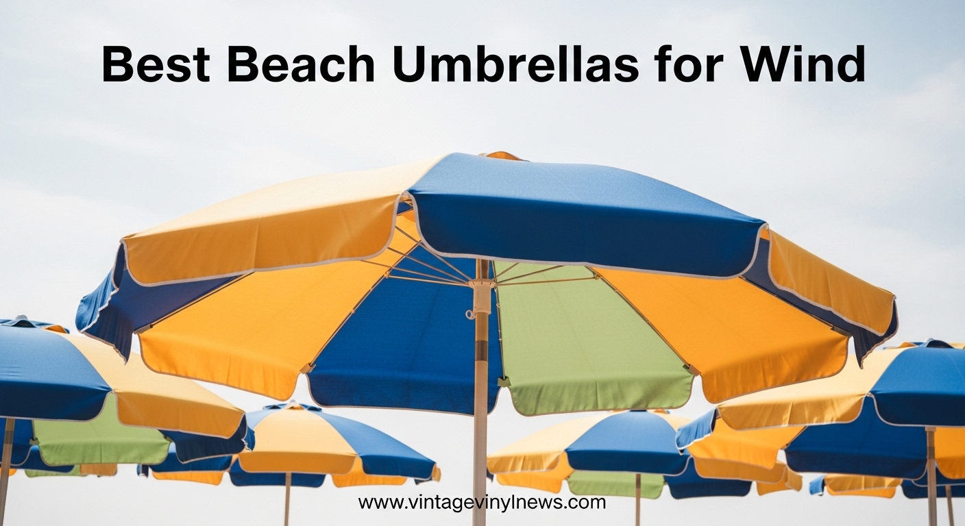 Best Beach Umbrellas for Wind