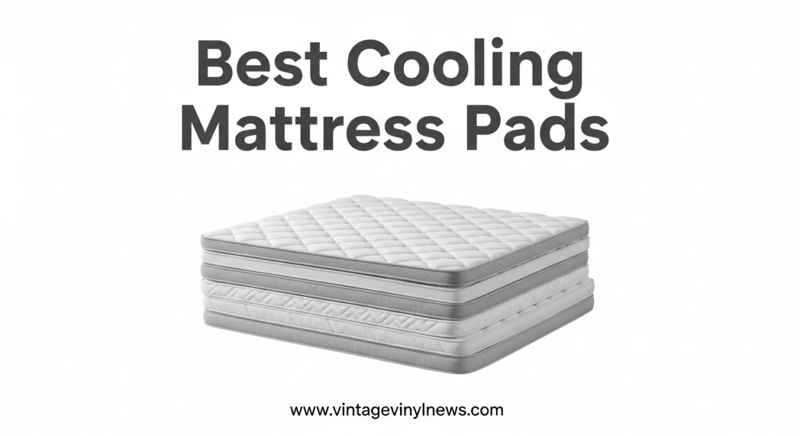 The current image has no alternative text. The file name is: Best-Cooling-Mattress-Pads.jpeg