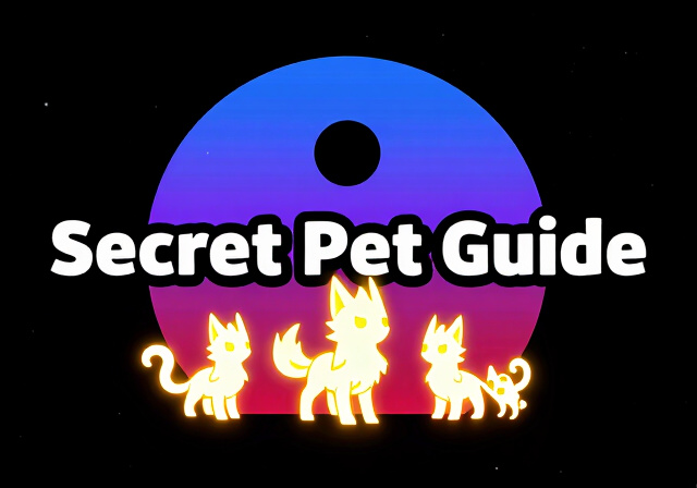 Catch and Tame Guide How to Get Secret Exclusive Pets Easily!