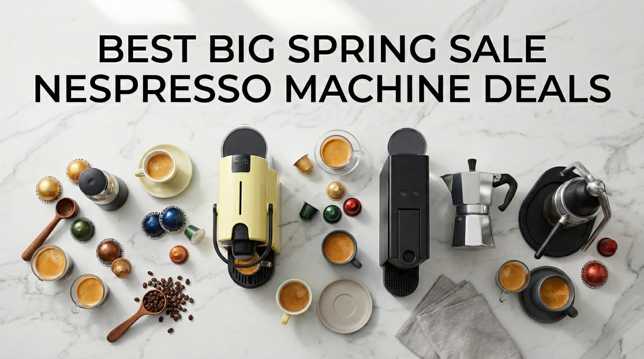 Best Big Spring Sale Nespresso Machine Deals on Amazon