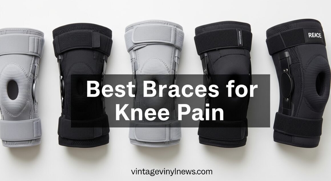 10 Best Braces for Knee Pain (April 2026) Expert Picks - VVN News