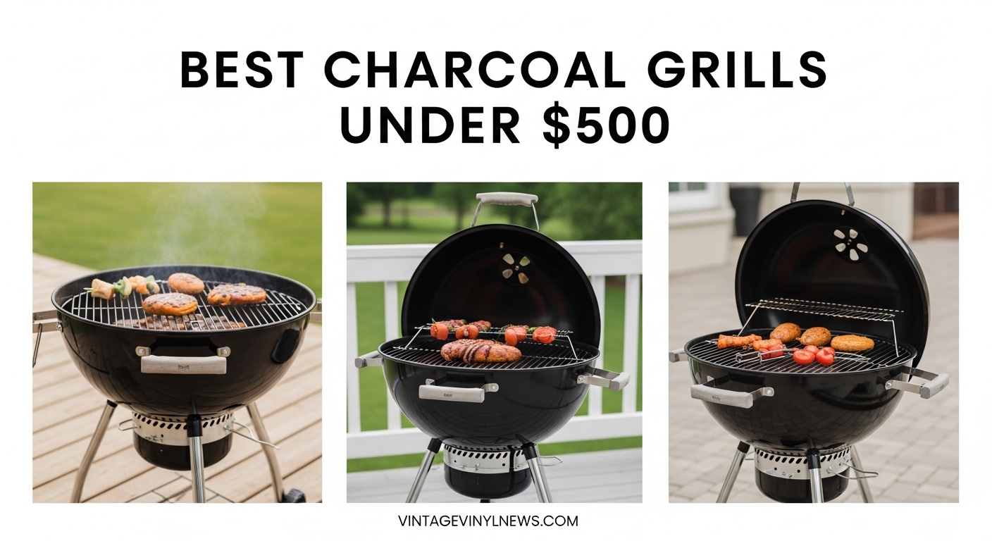 Best Charcoal Grills Under $500