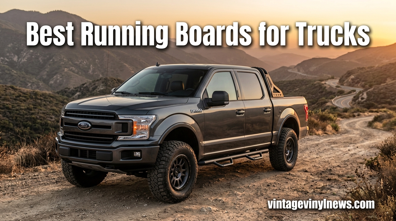 Best Running Boards for Trucks