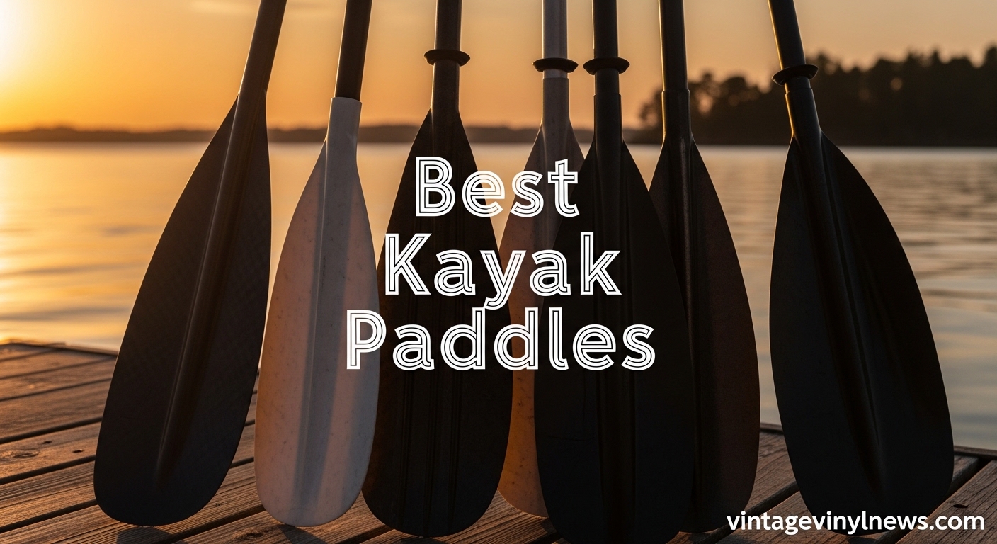 Best Kayak Paddles