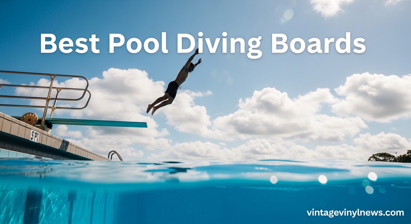Best Pool Diving Boards