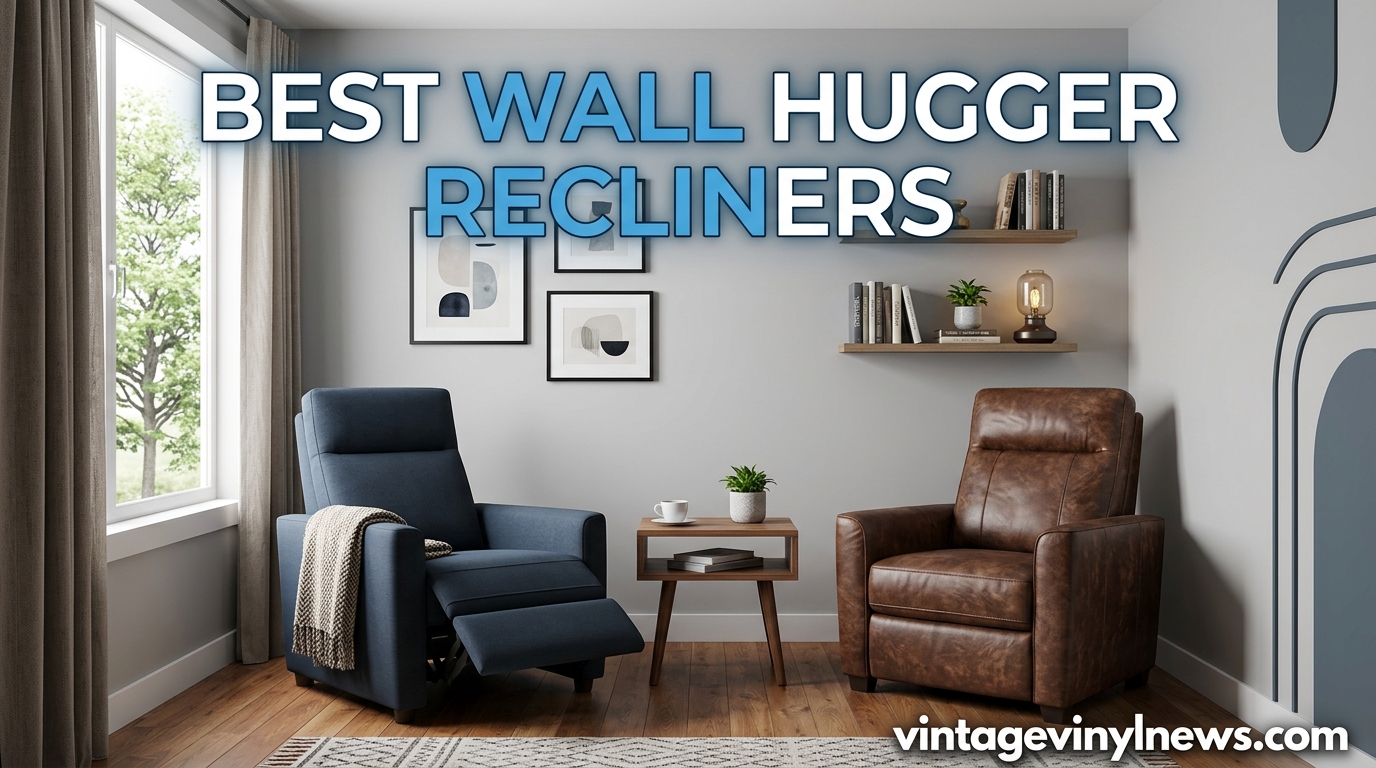 Best Wall Hugger Recliners