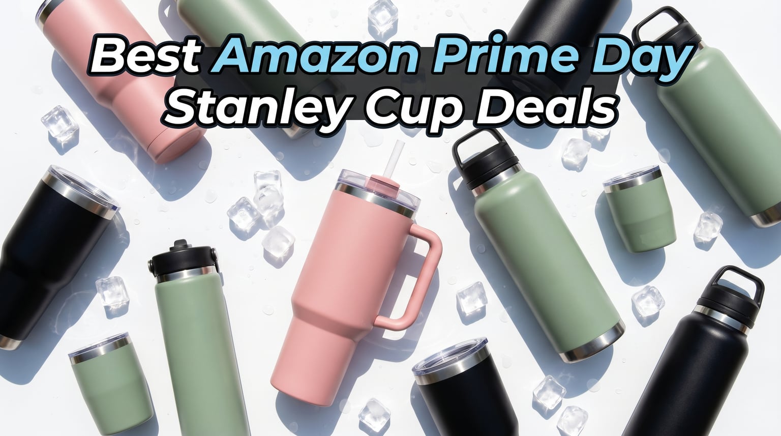 Best Amazon Prime Day Stanley Cup Deals 2026