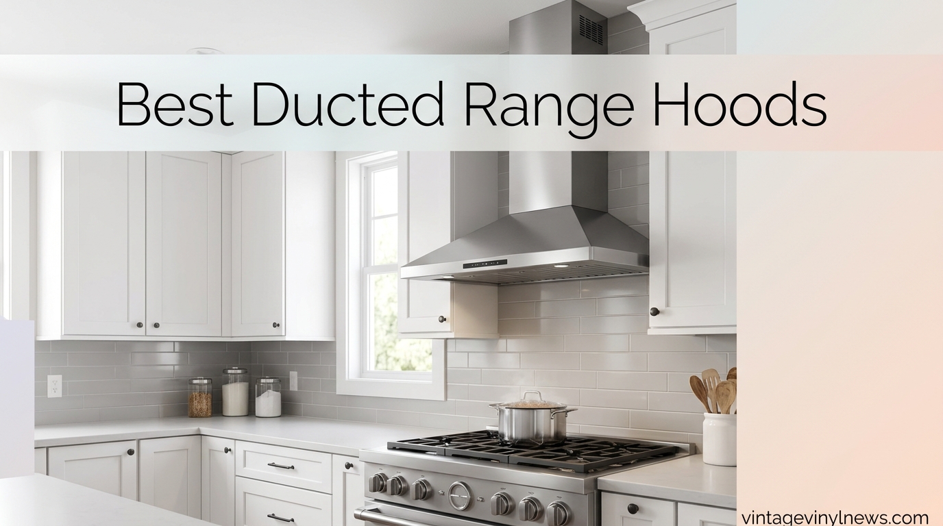 Best Ducted Range Hoods
