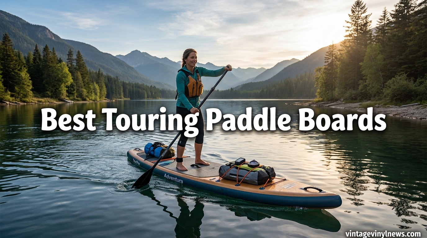 Best Touring Paddle Boards