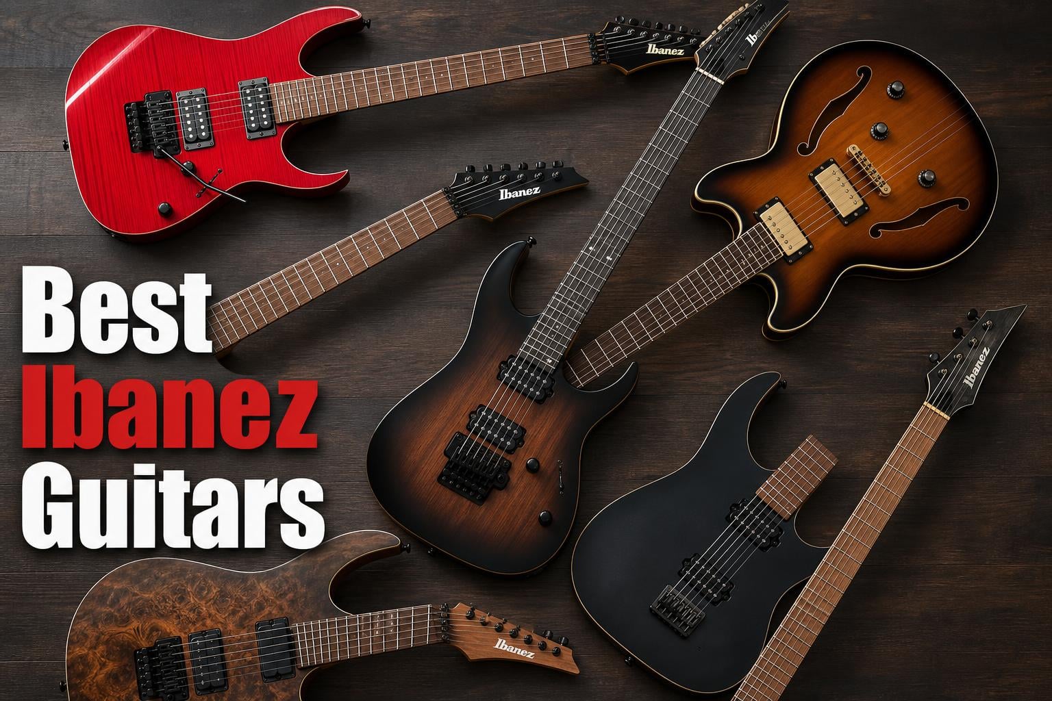 best ibanez guitars