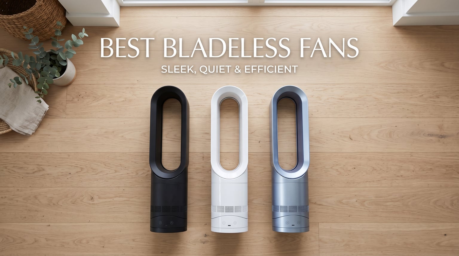 best bladeless fans
