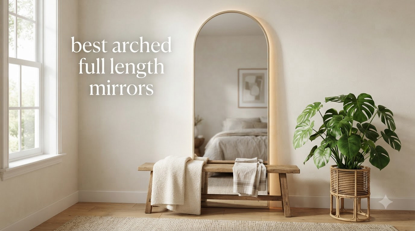 best arched full length mirrors