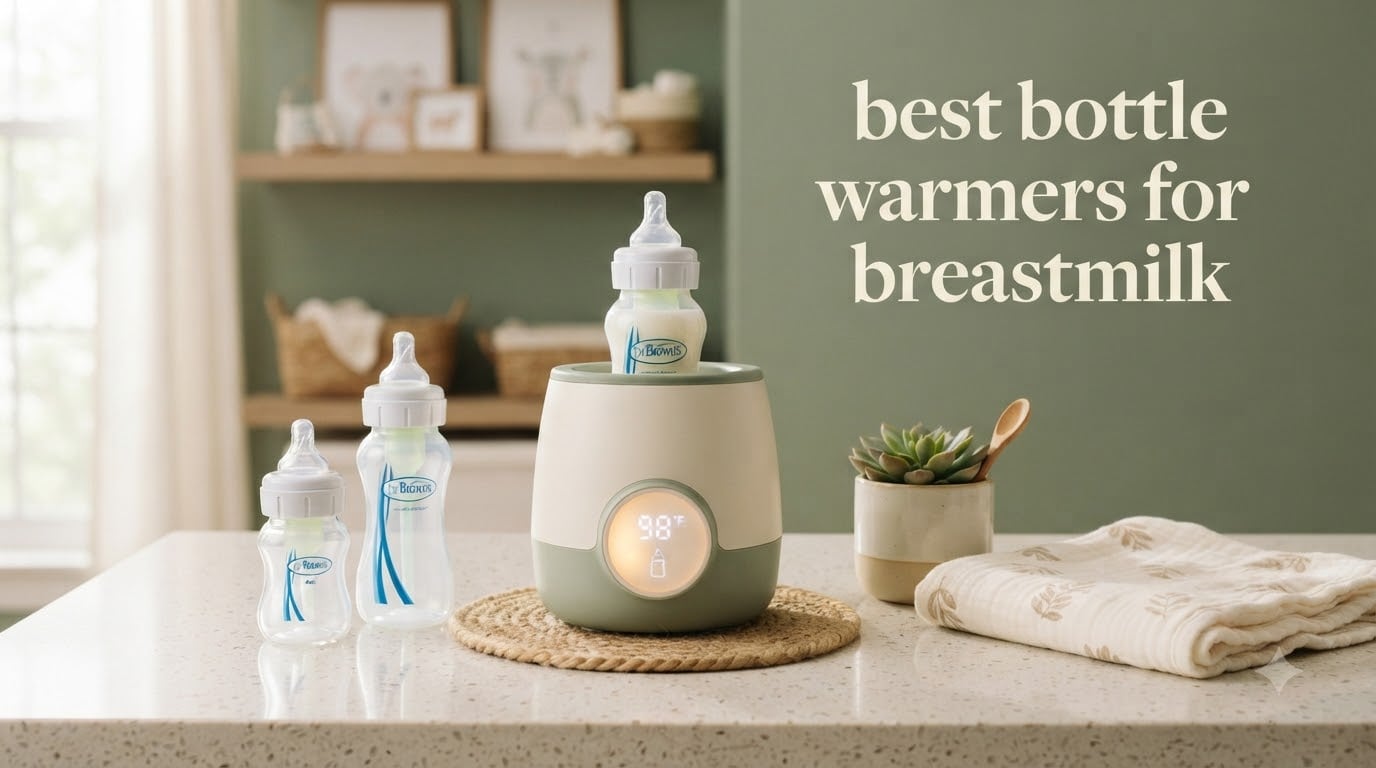 best bottle warmers for breastmilk