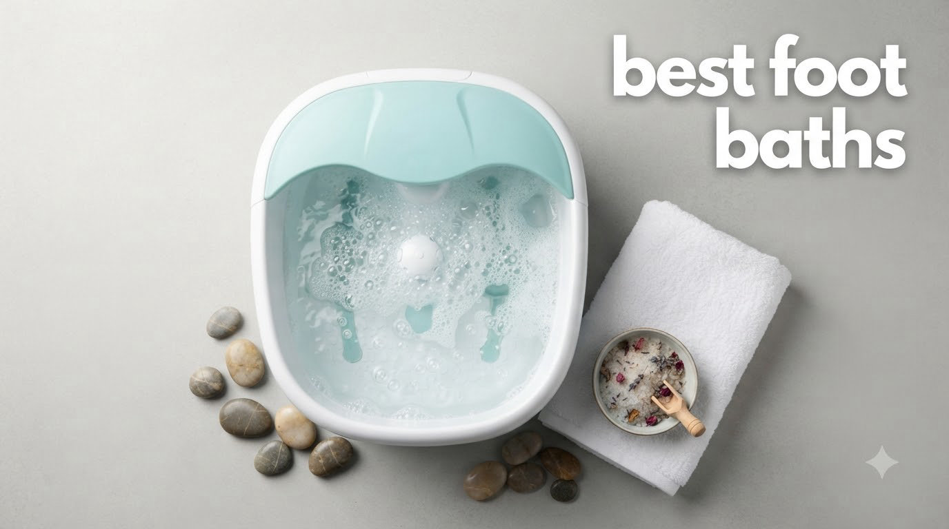 best foot baths