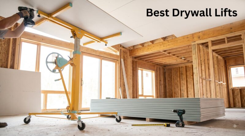 Best Drywall Lifts