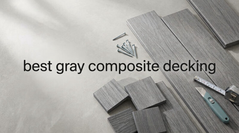 best gray composite decking
