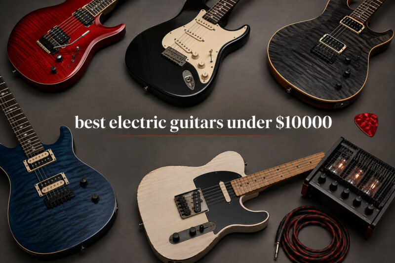 best electric guitars under $10000