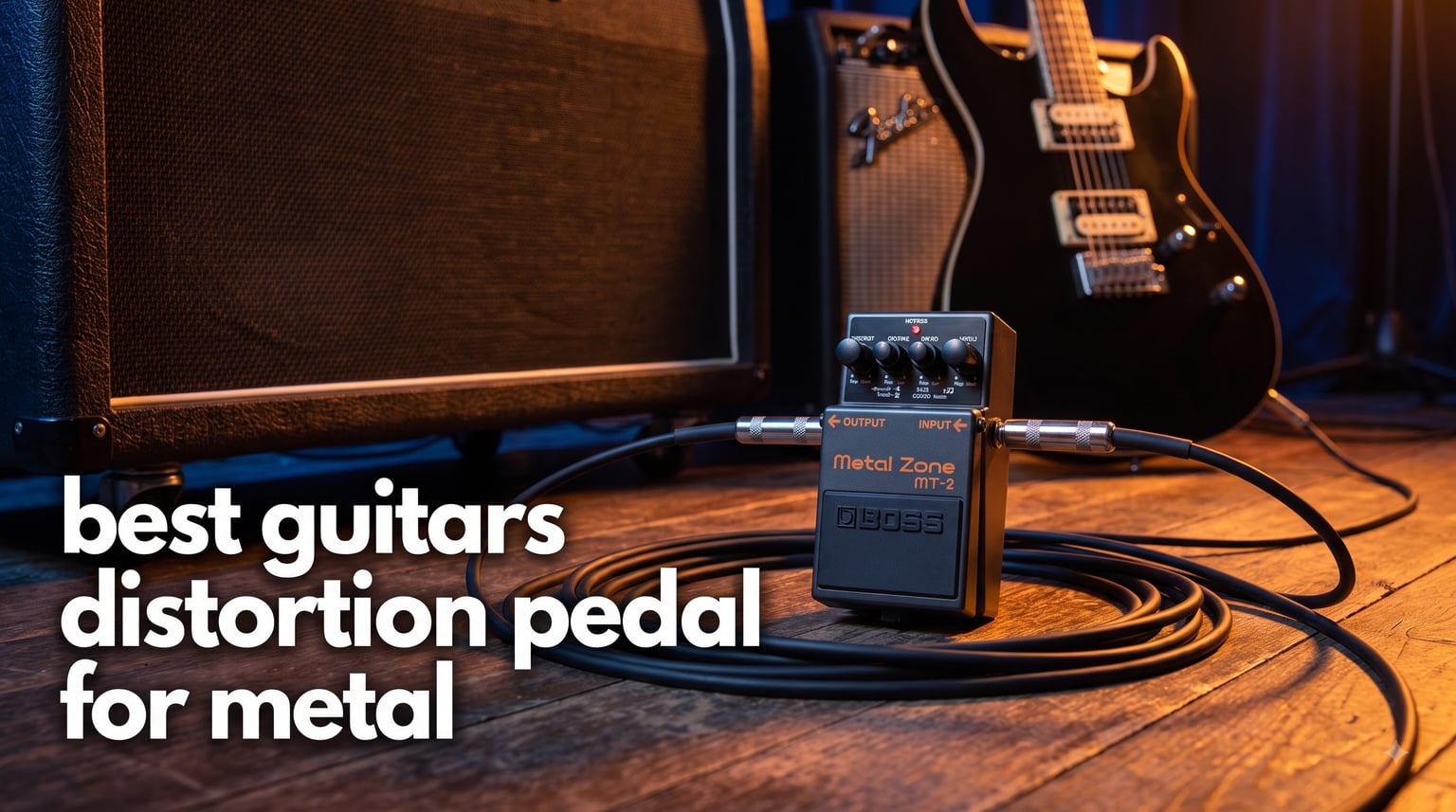 best guitars distortion pedal for metal